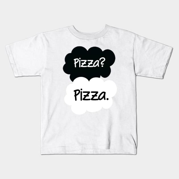 Pizza? Pizza. Kids T-Shirt by AlienClownThings